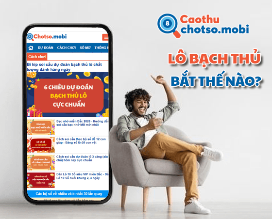 Giải thích khái niệm bạch thủ lô, BTL hay gặp