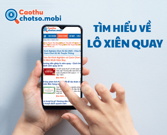 Tìm hiểu về lô xiên quay chi tiết nhất