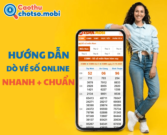 Cách dò vé số kiến thiết nhanh và chuẩn trên điện thoại