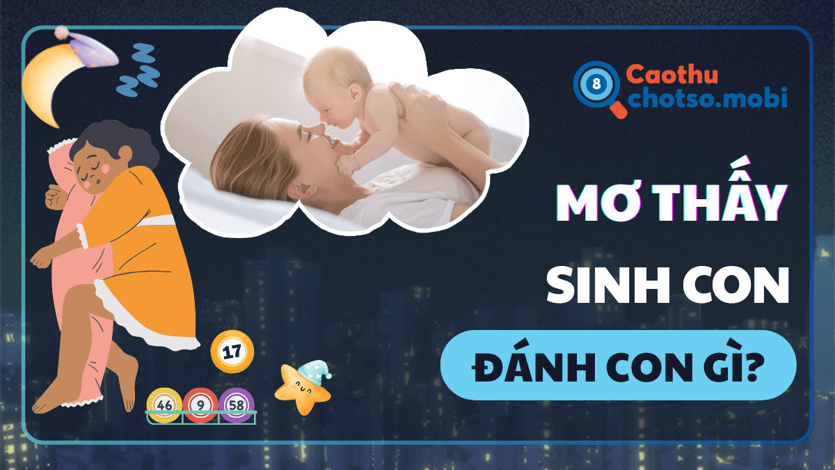 Mơ thấy sinh con đánh số mây?